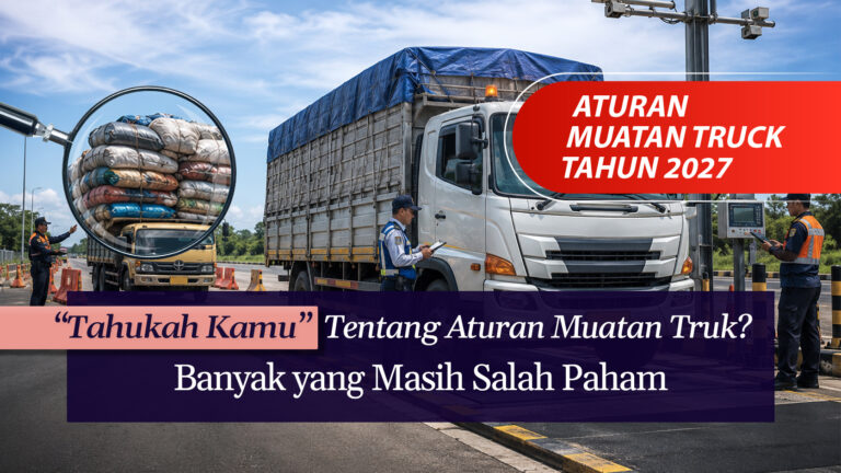 Tahukah Kamu Tentang Aturan Muatan Truk? Banyak yang Masih Salah Paham